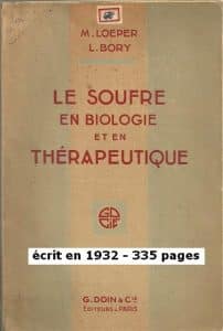 Chimie Naturelle - couverture livre, titre : "Le Soufre en Biologie et en thérapeutique" - auteur : Maurice Loeper - date : 1932. La preuve que la nouvelle pierre de soufre de massage est efficace pour soulager les douleurs aigues ou chroniques.