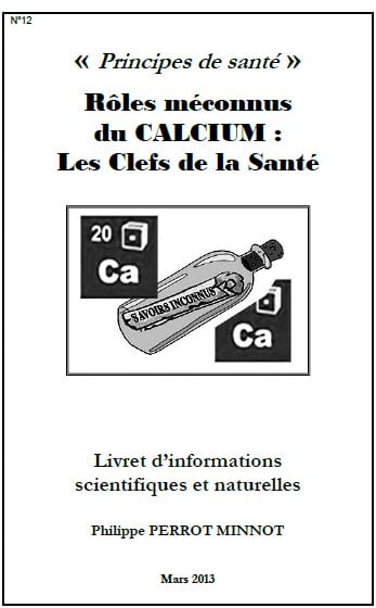 Livret n°12 d'informations scientifiques et naturelles écrit par Philippe Perrot-Minnot en vente sur la boutique de la Chimie Naturelle | www.chimienaturelle.fr 