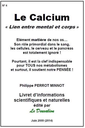 Livret n°4 d'informations scientifiques et naturelles écrit par Philippe Perrot-Minnot en vente sur la boutique de la Chimie Naturelle | www.chimienaturelle.fr 