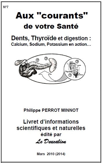 Livret n°7 d'informations scientifiques et naturelles écrit par Philippe Perrot-Minnot en vente sur la boutique de la Chimie Naturelle | www.chimienaturelle.fr 